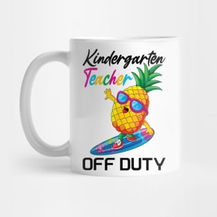 Kindergarten teacher off duty..summer vacation gift idea Mug